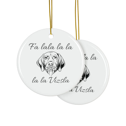 Vizsla Christmas Ornament - "Fa lala la la"